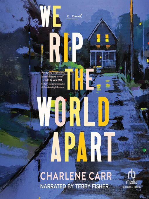 Title details for We Rip the World Apart by Charlene Carr - Available